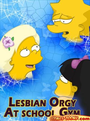 Lesbian Cartoons Comics - The Simpsons- Lesbian Orgy At School Gym Cartoon Comics